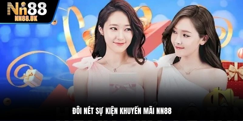 Đôi nét sự kiện khuyến mãi NN88