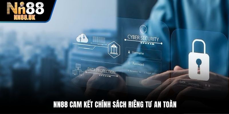 NN88 cam kết chính sách riêng tư an toàn