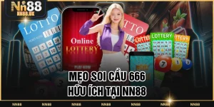 Mẹo Soi Cầu 666 Tại NN88 - Đánh Đâu Trúng Đó Hiệu Quả